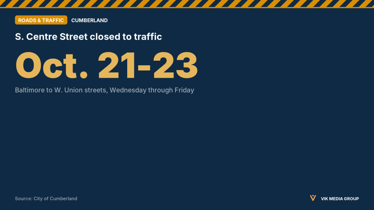 Card showing S. Centre Street in Cumberland closed between Baltimore and W. Union streets, Oct. 21-23, 2026.